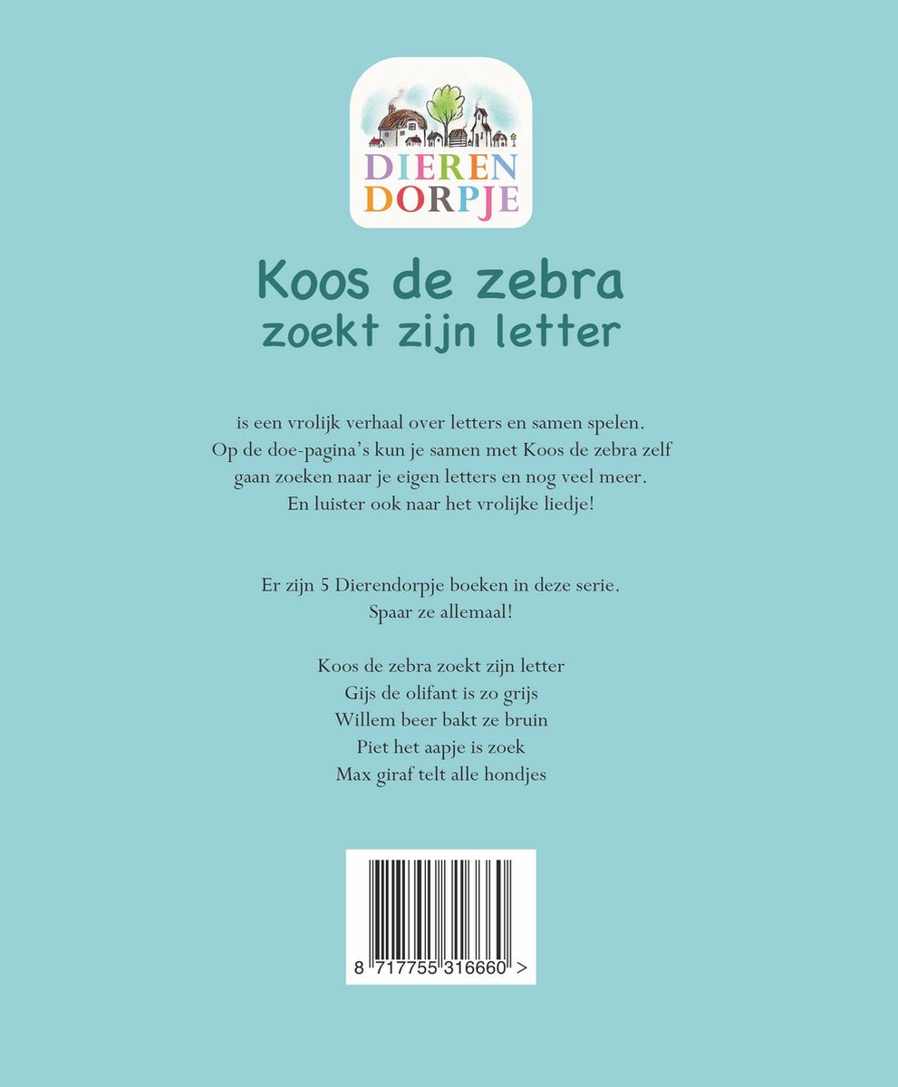 Dierendorpje – Koos de zebra zoekt zijn letter - Kinderboek