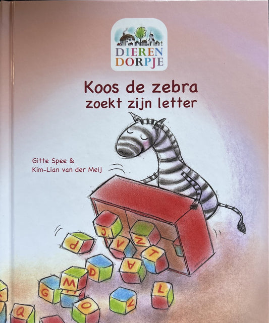 Dierendorpje – Koos de zebra zoekt zijn letter - Kinderboek
