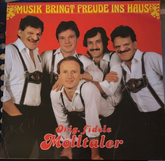 Orig. Fidele Molltaler - Musik Bringt Freude Ins Haus LP